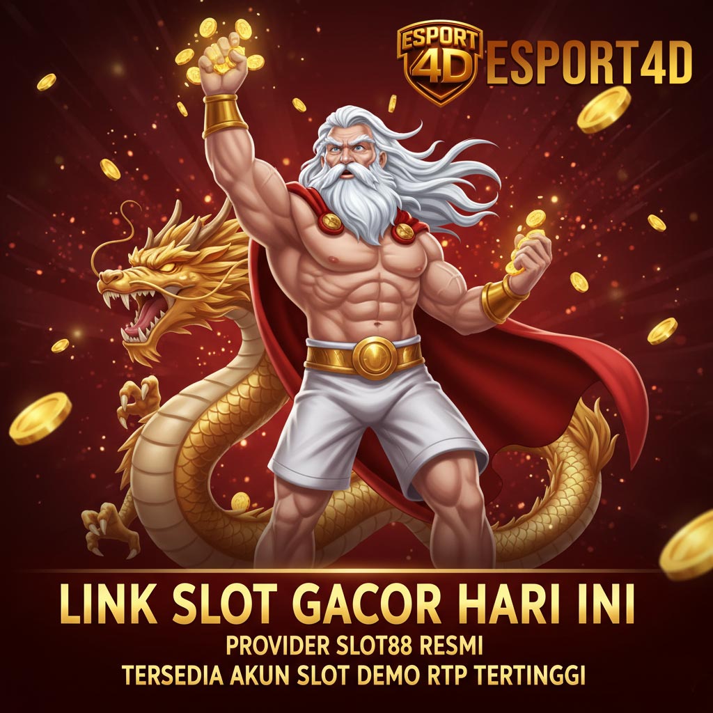 ESPORT4D: Link Slot Gacor Hari Ini Paling Gampang Menang Di Indonesia